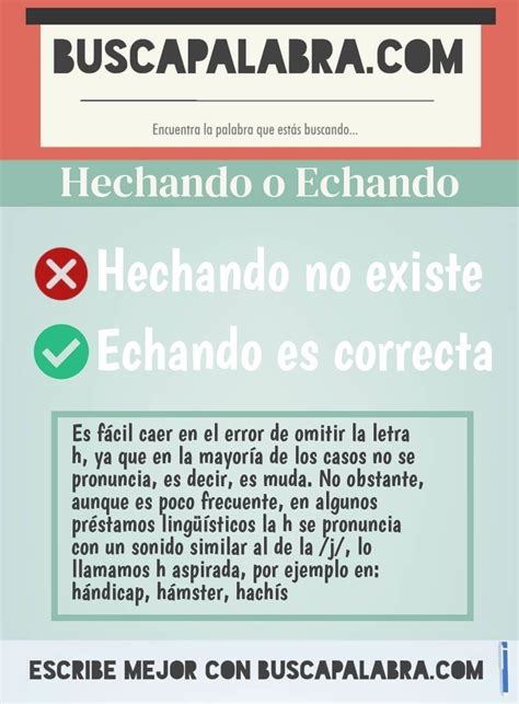 hechando|Cómo se escribe hechando o echando